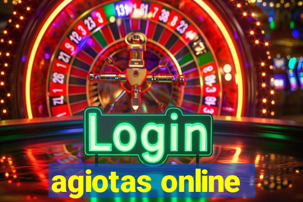 agiotas online